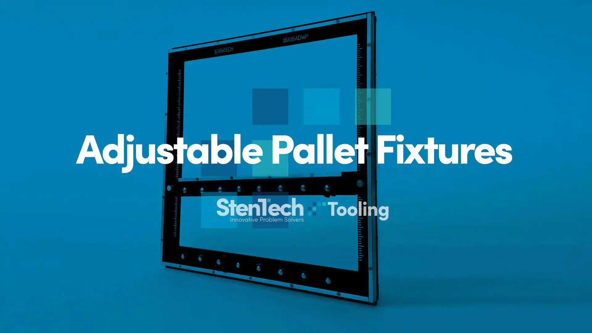 Adjustable Pallet Fixtures
